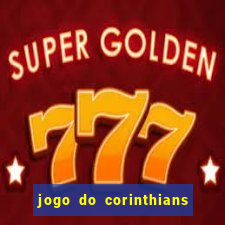 jogo do corinthians multi canais